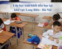 TrugtamgiaoducMRP-Lop-hoc-toan-khoi-tieu-hoc-tai-khu-vuc-Long-Bien-Ha-Noi (1)