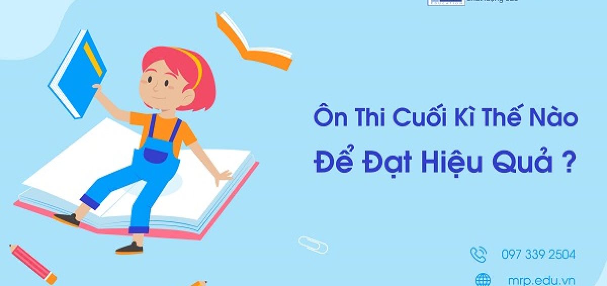 ôn thi học kì thế nào để hiệu quả